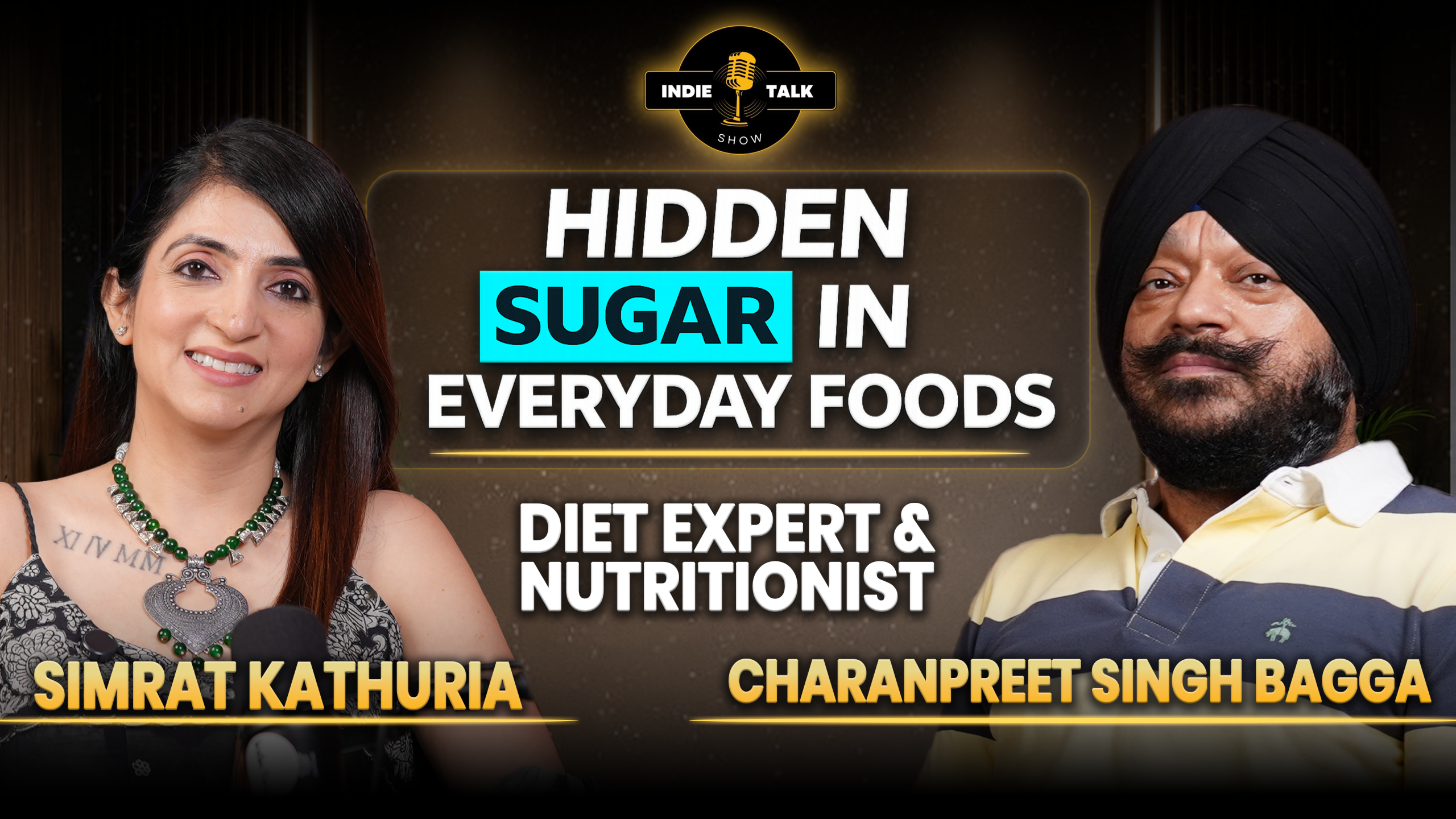 You're Eating More Sugar Than You Think! | Simrat Kathuria | HOST - Charanpreet Singh Bagga